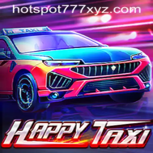 Exploring the Vibrant World of HappyTaxi and HOTSPOT777