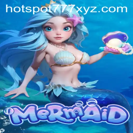 Mermaid: Dive into the Enchanting World of HOTSPOT777